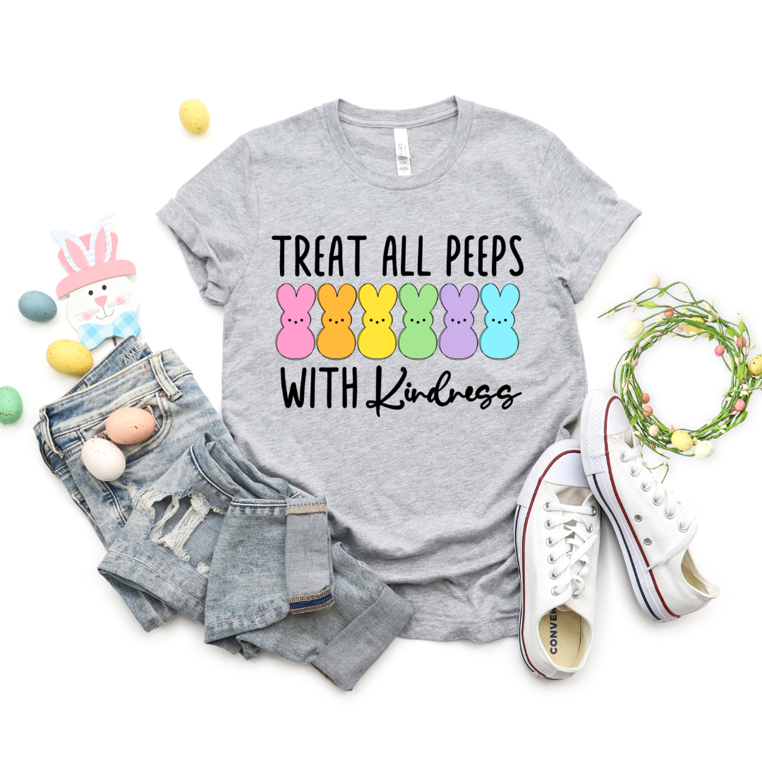 Treat All Peeps With Kindness