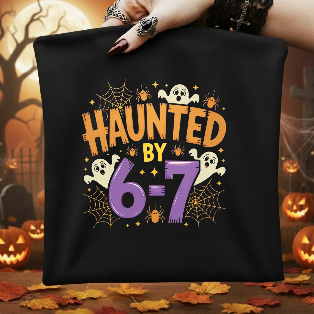 Haunted By 6 7 Halloween T-shirt